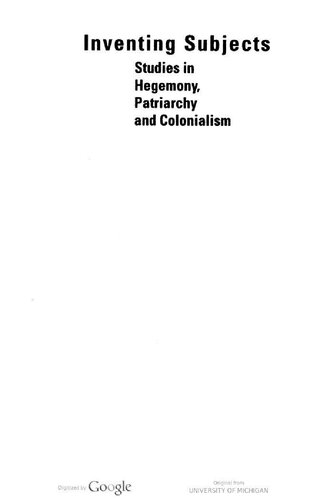 Inventing Subjects:Studies in Hegemony, Patriarchy and Colonialism