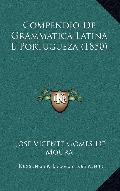 Compendio de Grammatica Latina e Portugueza