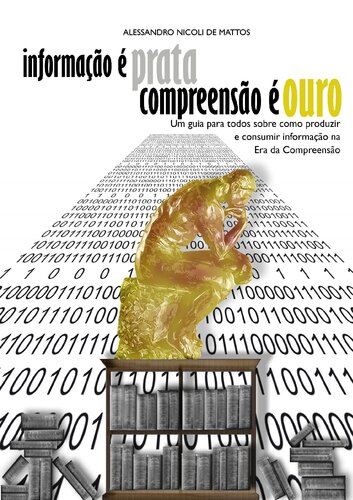 Informação é Prata, Compreensão é Ouro