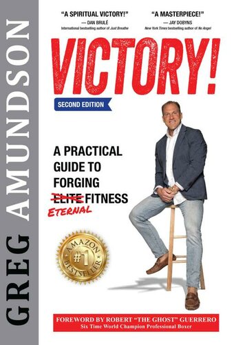 VICTORY: A Practical Guide to Forging Eternal Fitness