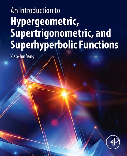 Introduction To Hypergeometric, Supertrigonometric, And Superhyperbolic Functions