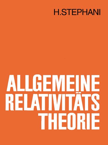 Allgemeine Relativitätstheorie : Eine Einführung in die Theorie des Gravitationsfeldes