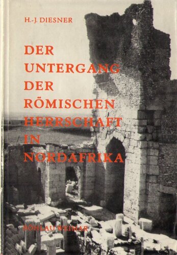 Der Untergang der römischen Herrschaft in Nordafrika