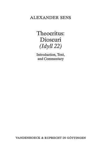 Theocritus, Dioscuri (Idyll 22): Introduction, Text, And Commentary