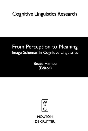 From Perception to Meaning: Image Schemas in Cognitive Linguistics