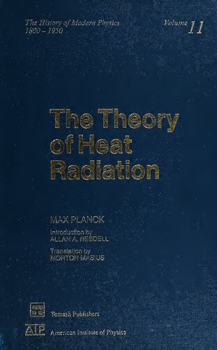 The theory of heat radiation [and] Vorlesungen über die theorie der Wärmestrahlung