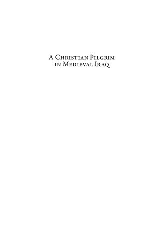 A Christian Pilgrim in Medieval Iraq: Riccoldo da Montecroce's Encounter with Islam
