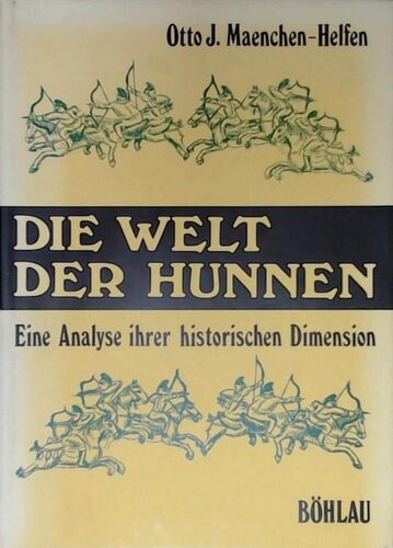 Die Welt der Hunnen: Eine Analyse ihrer historischen Dimension
