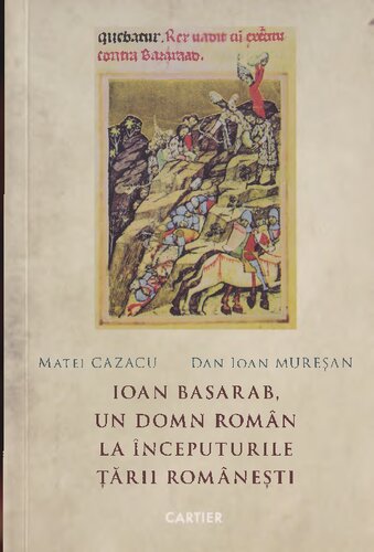 Ioan Basarab, un domn român la începuturile Țării Românești