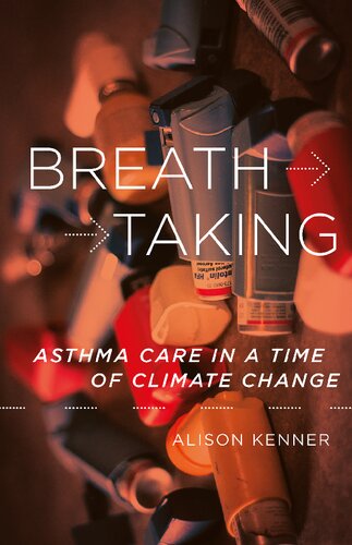 Breathtaking: Asthma Care in a Time of Climate Change