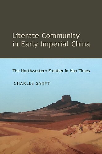 Literate Community in Early Imperial China: The Northwestern Frontier in Han Times
