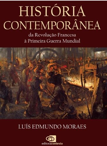 História contemporânea - da Revolução Francesa à Primeira Guerra Mundial