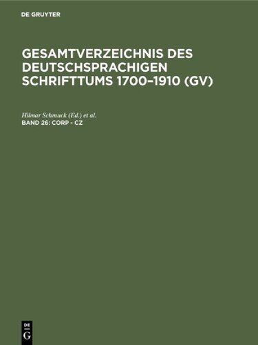 Gesamtverzeichnis des deutschsprachigen Schrifttums: 26: Corp - Cz