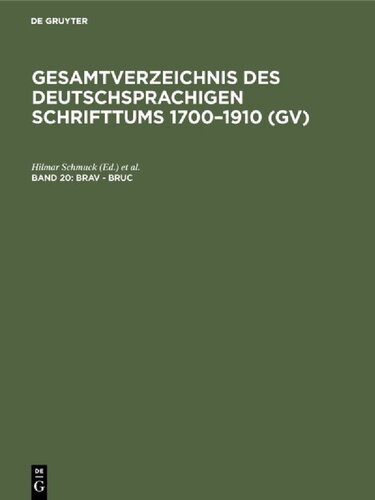 Gesamtverzeichnis des deutschsprachigen Schrifttums: 20: Brav - Bruc