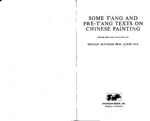 Some T'ang and Pre-T'ang Texts on Chinese Painting