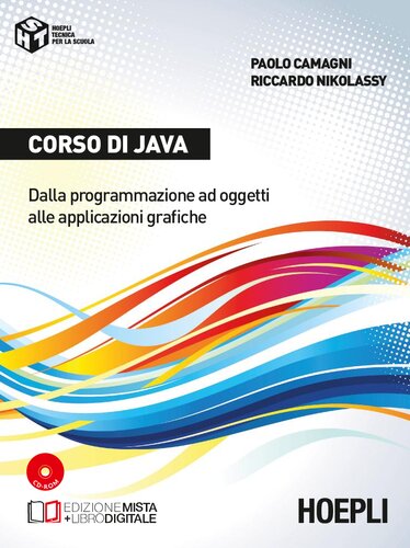 Corso di JAVA: dalla programmazione ad oggetti alle applicazioni grafiche