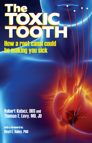 The Toxic Tooth: How a root canal could be making you sick
