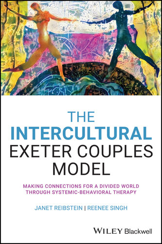 The Intercultural Exeter Couples Model: Making Connections for a Divided World Through Systemic-Behavioral Therapy