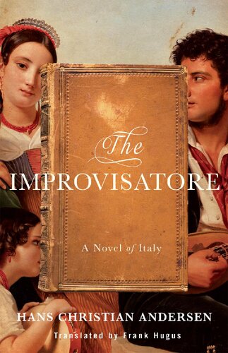 The Improvisatore: A Novel of Italy