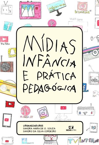 Mídias, Infância e Prática Pedagógica