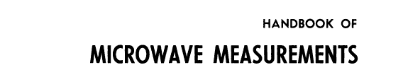 Handbook of Microwave Measurements
