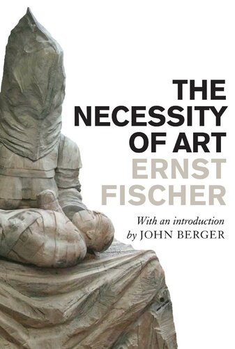 The necessity of art : a Marxist approach