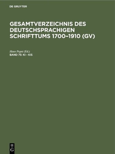 Gesamtverzeichnis des deutschsprachigen Schrifttums: 75: Ki - Kis