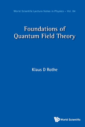 Foundations of Quantum Field Theory