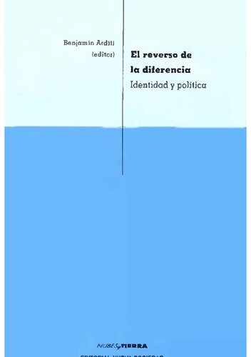 El reverso de la diferencia : identidad y política