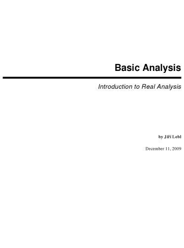 Basic analysis: Introduction to real analysis