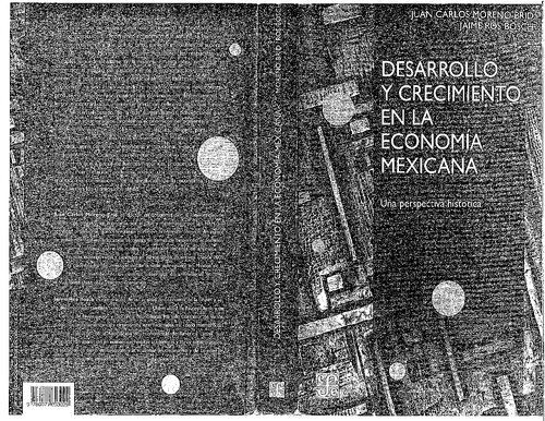 Desarrollo y crecimiento en la economía mexicana: una perspectiva histórica