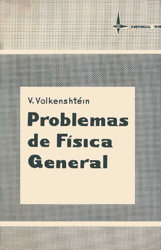 Problemas De Fisica General Volkenshtein Archivo1