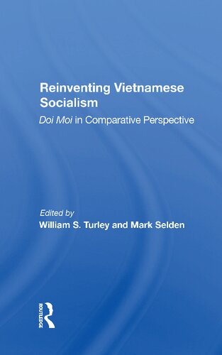 Reinventing Vietnamese Socialism : Doi Moi in Comparative Perspective
