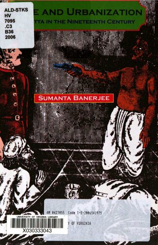 Crime and Urbanization : Calcutta in the Nineteenth Century