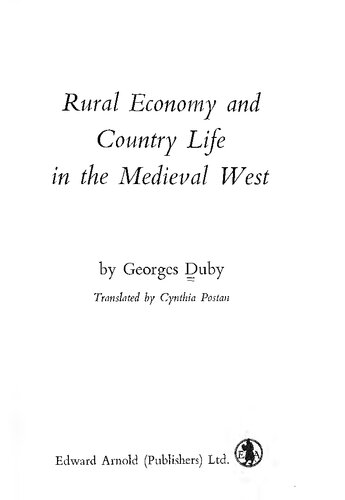 Rural Economy and Country Life in the Medieval West. Translated by Cynthia Postan.
