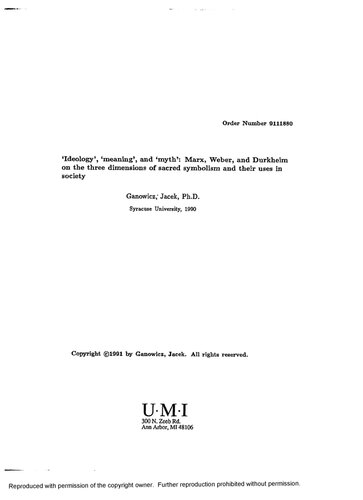 Ideology, meaning and myth : Marx, Weber and Durkheim on the three dimensions of sacred symbolism and their uses in society