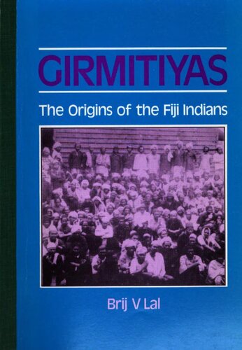 Girmitiyas : The Origins of the Fiji Indians