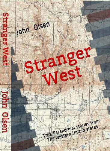Stranger West: Paranormal true stories from western United states