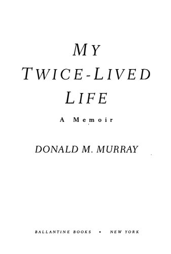 My Twice-Lived Life: A Memoir