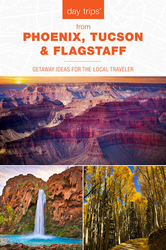 Day Trips from Phoenix, Tucson & Flagstaff