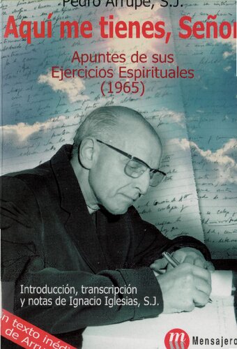 Aquí me tienes, señor : apuntes de sus Ejercicios Espirituales, (1965)