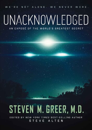 Unacknowledged; An Expose Of The World's Greatest Secret