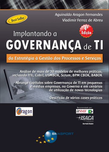 Implantando a Governança de TI (4ª edição): Da estratégia à gestão de processos e serviços