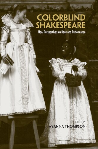 Colorblind Shakespeare: New Perspectives on Race and Performance