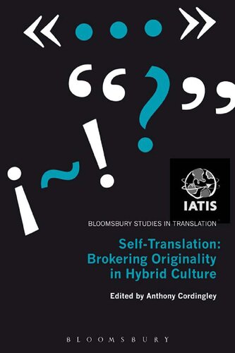 Self-Translation: Brokering Originality in Hybrid Culture