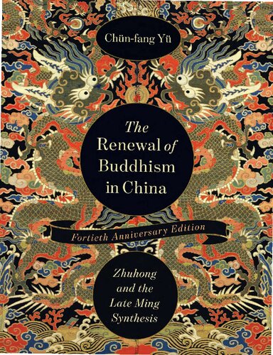 The Renewal of Buddhism in China: Zhuhong and the Late Ming Synthesis