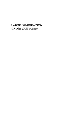 Labor Immigration Under Capitalism: Asian Workers in the United States Before World War II