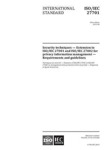 ICS 35.030  [ISO/IEC 27701:2019] Security techniques — Extension to ISO/IEC 27001 and ISO/IEC 27002 for privacy information management — Requirements and guidelines