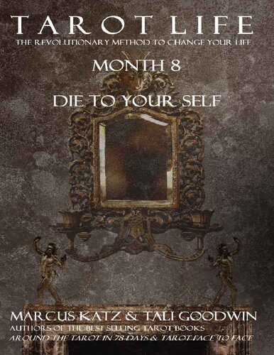 Tarot Life Book 8: Die To Your Self