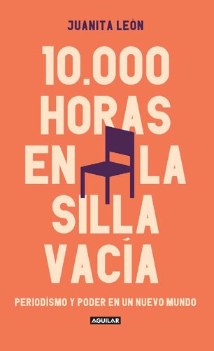 10.000 horas en La Silla Vacía (Spanish Edition)